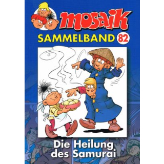 Mosaik Sammelband 82 - Die Heilung des Samurai