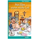 Mei Eltre waren reiche Leit