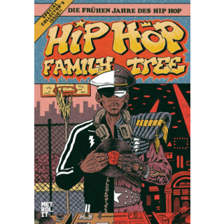 Hip Hop Family Tree Gesamtausgabe