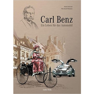 Carl Benz - Ein Leben für das Automobil