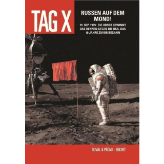 Tag X 3 - Russen auf dem Mond