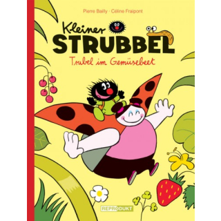 Kleiner Strubbel 1 - Trubel im Gemüsebeet