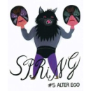 Spring 5 - Alter Ego