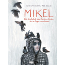 Mikel. Die Geschichte des Bonbonverkäufers, der im...