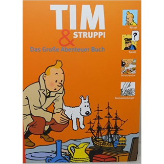 Tim und Struppi - Das große Abenteuerbuch