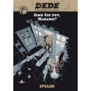 Dédé 1 - Sind Sie tot, Madame?