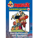 Mosaik Sammelband 86 - Das Geheimnis des Spiegels