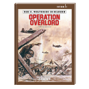 Der II. Weltkrieg in Bildern Integral 3 - Operation Overlord