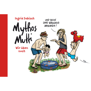 Mythos Mutti - Wir üben noch