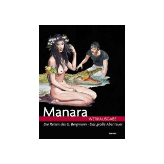 Manara Werkausgabe 7 - Das grosse Abenteuer