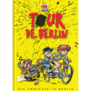 Tour de Berlin - Die Abrafaxe in Berlin