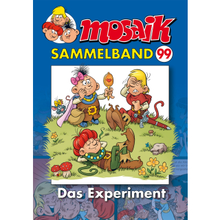 Mosaik Sammelband 99 - Das Experiment