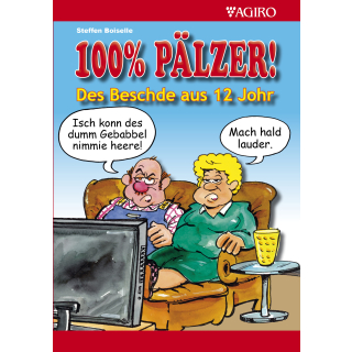 100% Pälzer! Des Beschde aus 12 Johr