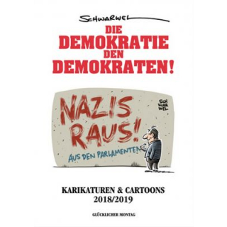 Die Demokratie den Demokraten! Karikaturen & Cartoons 2018/19