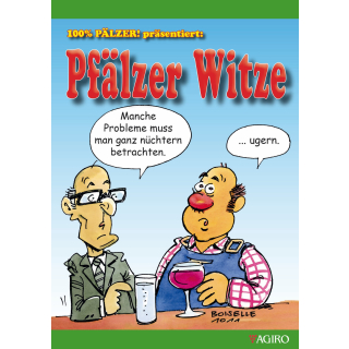 100 % Pälzer! präsentiert: Pfälzer Witze