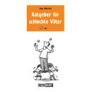 Ratgeber für schlechte Väter 4