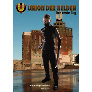 Union der Helden 1 - Der erste Tag