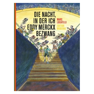 Die Nacht, in der ich Eddy Merckx bezwang