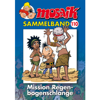 Mosaik Sammelband 110 - Mission Regenbogenschlange