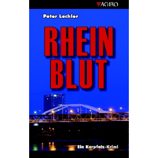 Rheinblut - Ein Kurpfalzkrimi