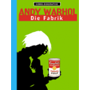 Comic Biographie 2 - Andy Warhol - Die Fabrik
