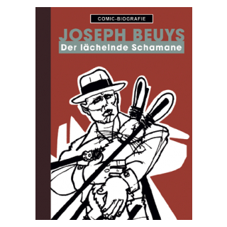 Comic Biographie 3 - Joseph Beuys - Der lächelnde Schamane