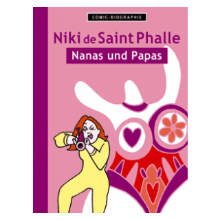 Comic Biographie 7 - Niki de Saint Phalle - Nanas und Papas