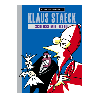 Comic Biographie 16 - Klaus Staeck - Schluss mit Lustig