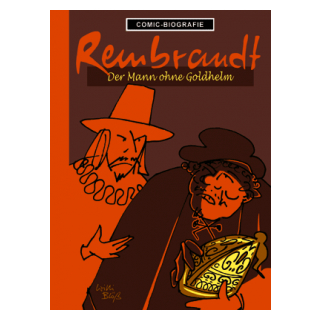 Comic Biographie 28 - Rembrandt - Der Mann ohne Goldhelm