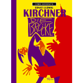 Comic Biographie 29 - Ernst Ludwig Kirchner - Die Brücke