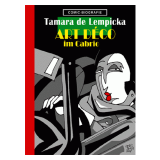 Comic Biographie 31 - Tamara de Lempicka - Art Déco im Cabrio