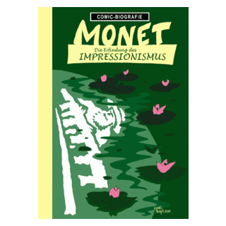 Comic Biographie 34 - Monet - Die Erfindung des Impressionismus