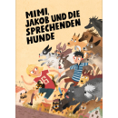 Mimi, Jakob und die sprechenden Hunde