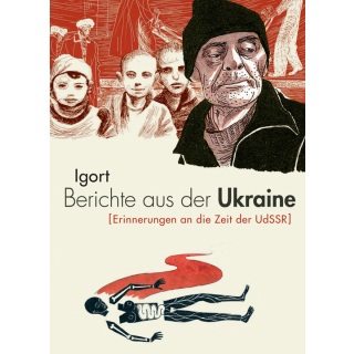 Berichte aus der Ukraine (Erinnerungen aus der Zeit der UdSSR)