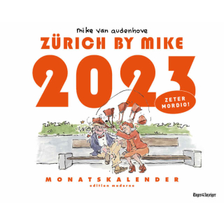 Zürich by Mike 2023 Monatskalender