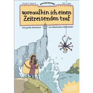 Wüstencomics Teil 2 - woraufhin ich einen Zeitreisenden traf