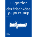 Der Frischkäse ist im 1. Stock - gezeichnete...