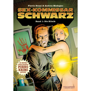 SEX-KOMMISSAR SCHWARZ - Band 1: Die Klinik