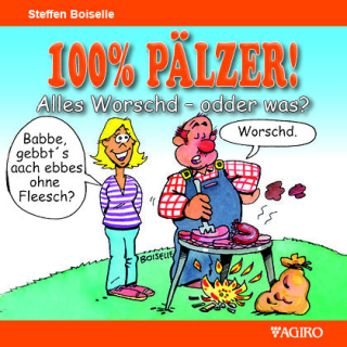 100 % Pälzer! Alles Worschd