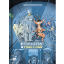 Herr Elefant & Frau Grau: Abflug!