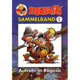 Mosaik Sammelband 1 - Aufruhr in Ragusa