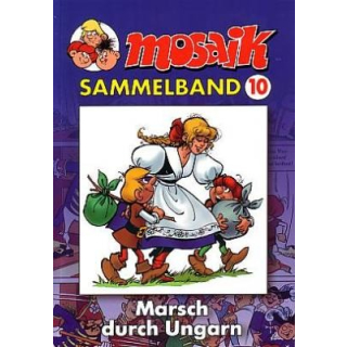 Mosaik Sammelband 10 - Marsch durch Ungarn