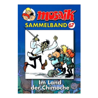 Mosaik Sammelband 67 - Im Land der Chimoche