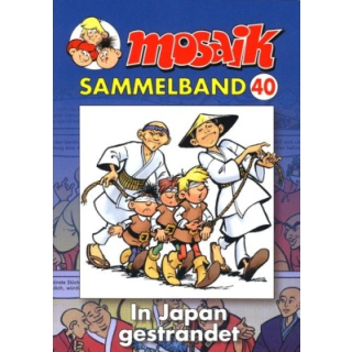 Mosaik Sammelband 40 - In Japan gestrandet