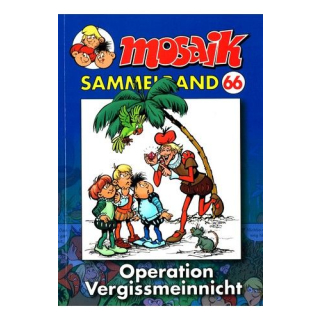 Mosaik Sammelband 66 - Operation Vergissmeinnicht