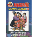 Mosaik Sammelband 45 - Ein gewagtes Unternehmen