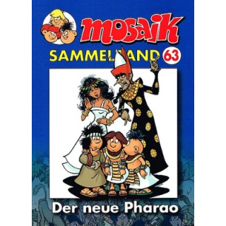Mosaik Sammelband 63 - Der neue Pharao
