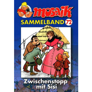 Mosaik Sammelband 72 - Zwischenstopp mit Sisi