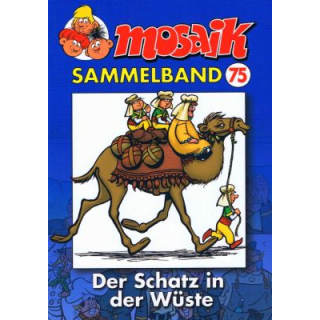 Mosaik Sammelband 75 - Der Schatz in der Wüste