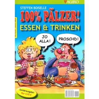 100% Pälzer! präsentiert: Essen & Trinken